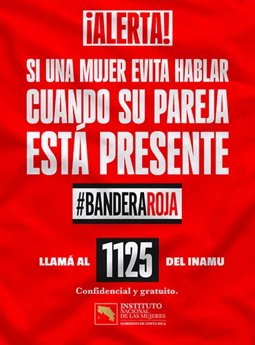 !Alerta¡ Banderas rojas que debes poner atención, llama al 1125 del INAMU