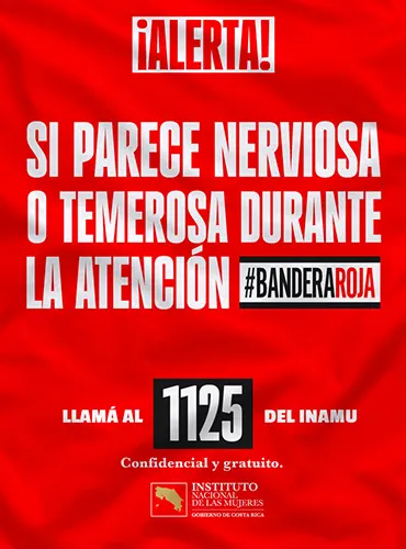 !Alerta¡ Banderas rojas que debes poner atención, llama al 1125 del INAMU